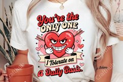 You&#039;re The only one i tolerate on a daily basis PNG Product Image 1