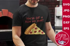 You've Got A Pizza My Heart | Food Love Svg File Product Image 1