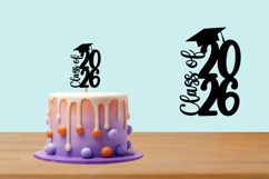 Class of 2026 svg, Graduation Topper 2026 Product Image 1