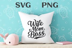 Wife mom boss quote Svg Png Product Image 1