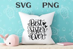 Best sister ever quote Svg Png Product Image 2