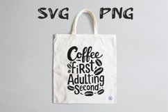Coffee first, adulting second quote Svg Png Product Image 2