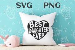 Best daughter ever quote Svg Png Product Image 2