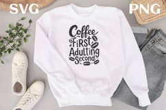 Coffee first, adulting second quote Svg Png Product Image 3