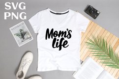 Mom&#039;s life quote Svg Png Product Image 2