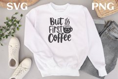 But first coffee quote Svg Png Product Image 2