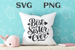 Best sister ever quote Svg Png Product Image 3