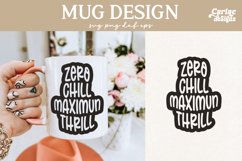 Zero Chill Maximun Thrill SVG