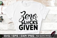 Zero Lucks Given SVG - St. Patrick&#039;s Day Design Product Image 1