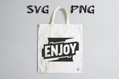 Enjoy quote Svg Png Product Image 2