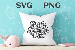 Best daughter ever quote Svg Png Product Image 2