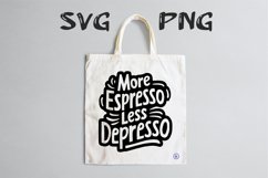More espresso, less depresso Svg Png Product Image 3