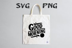 Good morning quote Svg Png Product Image 1