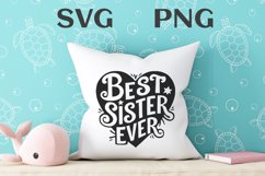 Best sister ever quote Svg Png Product Image 3