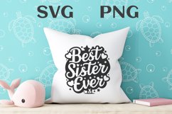 Best sister ever quote Svg Png Product Image 3