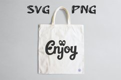 Enjoy quote Svg Png Product Image 1