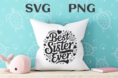 Best sister ever quote Svg Png Product Image 3