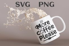 More coffee quote Svg Png Product Image 1