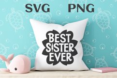 Best sister ever quote Svg Png Product Image 3