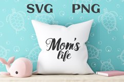 Mom&#039;s life quote Svg Png Product Image 2