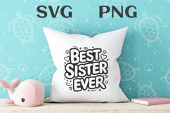 Best sister ever quote Svg Png Product Image 3