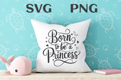 Born to be a princess quote Svg Png Product Image 2
