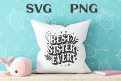 Best sister ever quote Svg Png Product Image 3