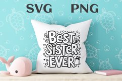 Best sister ever quote Svg Png Product Image 3