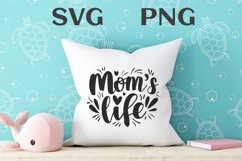 Mom&#039;s life quote Svg Png Product Image 2