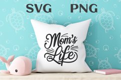 Mom&#039;s life quote Svg Png Product Image 3
