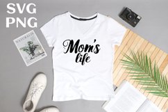 Mom&#039;s life quote Svg Png Product Image 1