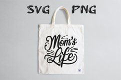 Mom&#039;s life quote Svg Png Product Image 1