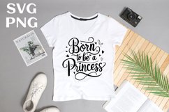 Born to be a princess quote Svg Png Product Image 3