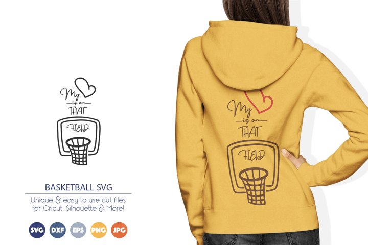 Basketball SVG | My Heart is on that Field SVG