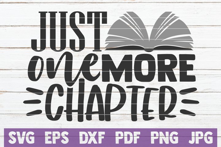 Just One More Chapter SVG Cut File (565266) | Cut Files ...