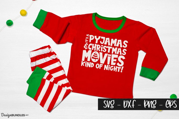 Its A Pyjamas and Christmas Movie Night