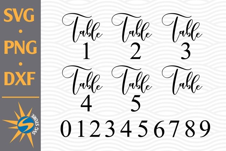Table Wedding Numbers SVG, PNG, DXF Digital Files Include (855672