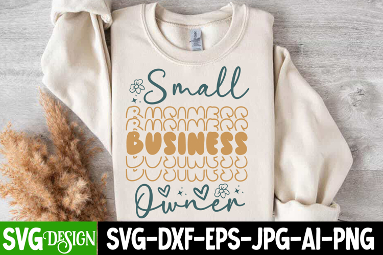 Small business owner, Shop small svg, Entrepreneur tshirt