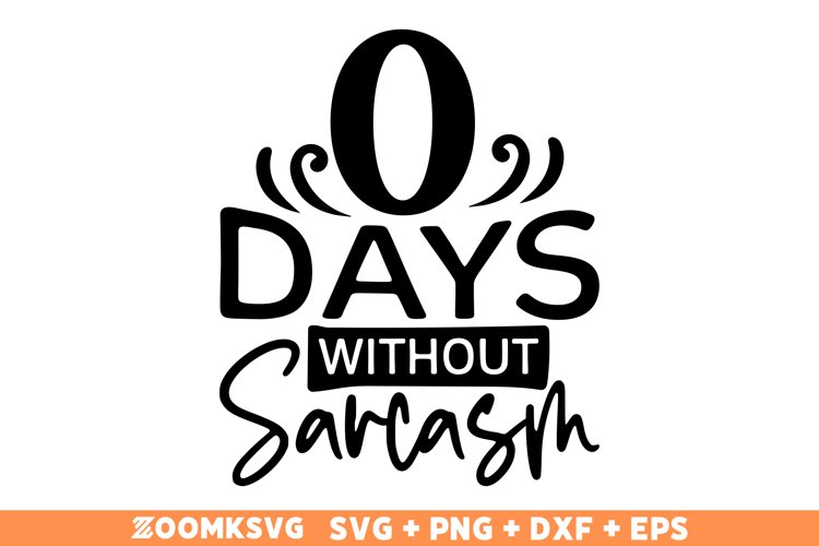 Sarcastic SVG, Funny SVG, Funny Quotes SVG, Sarcasm SVG