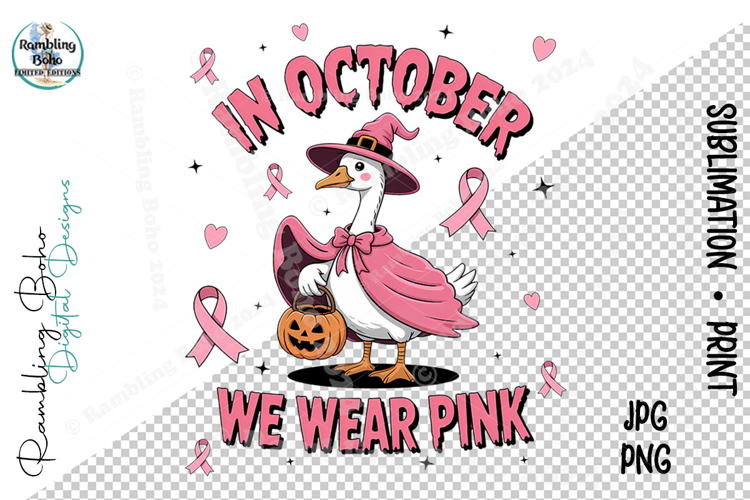 In October We Wear Pink Cute Witch Goose