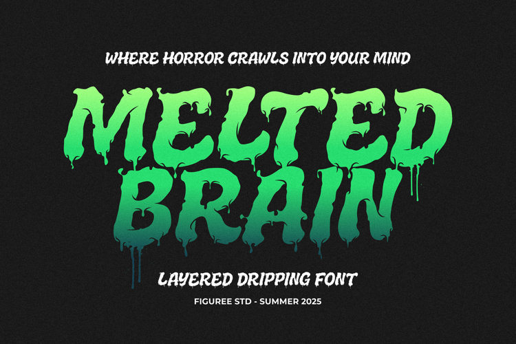 Melted Brain - Layered Dripping Font