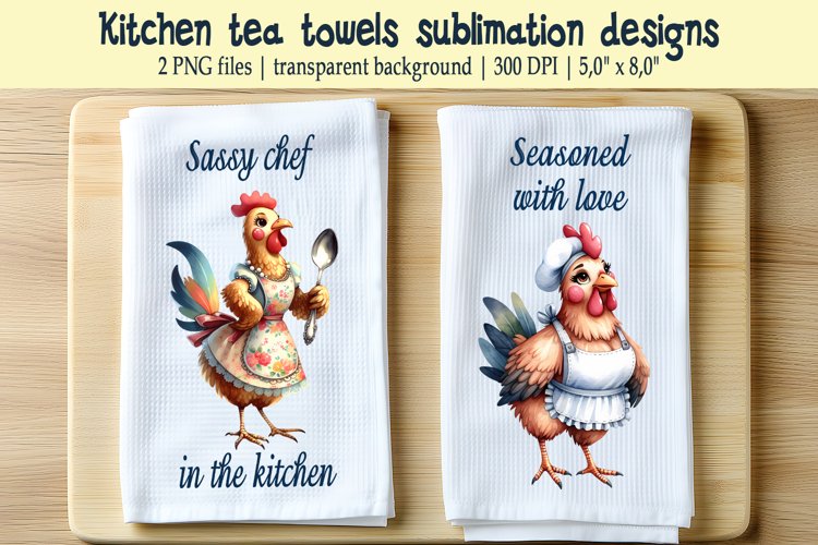 Funny quote sublimation kitchen tea towel | Cute Chicken png