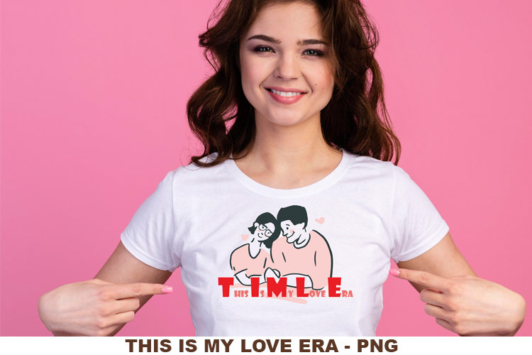 Sublimation Design: This is my Love Era