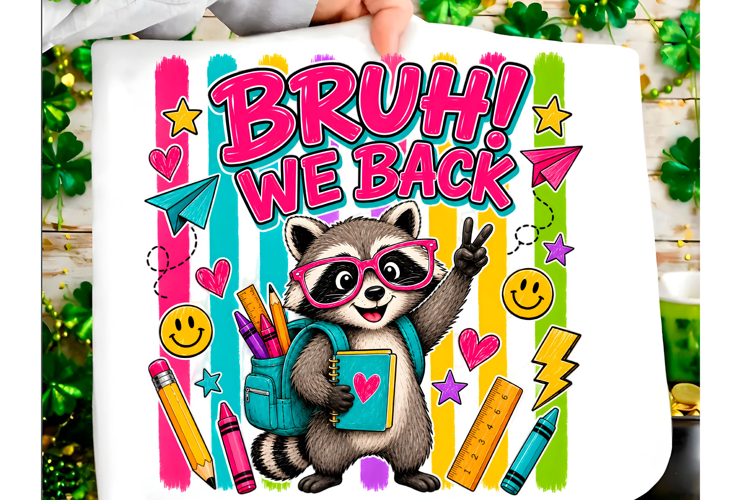 Bruh We Back Raccoon School PNG