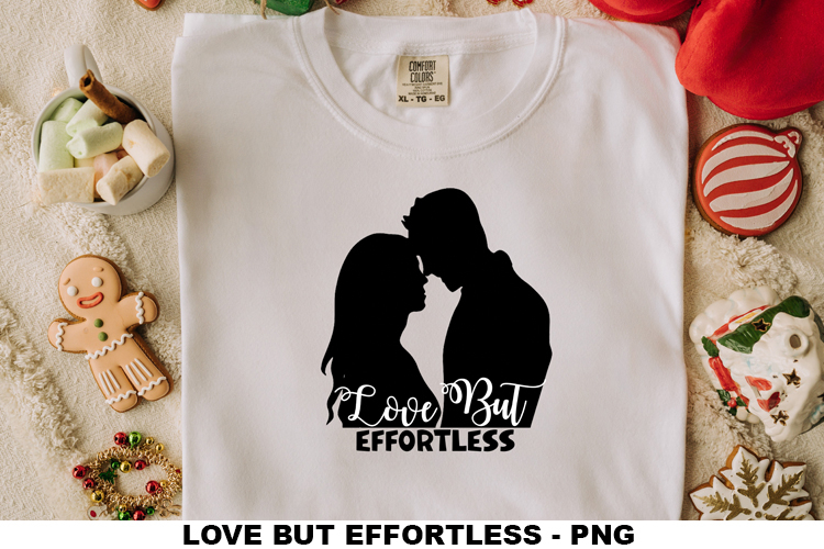 Sublimation Design: Love But Effortless