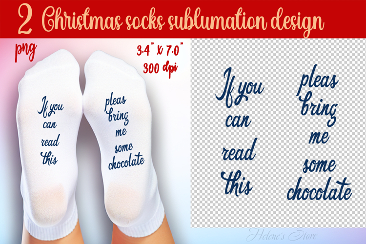 Funny Christmas quote Socks | Sublimation Designs For Socks