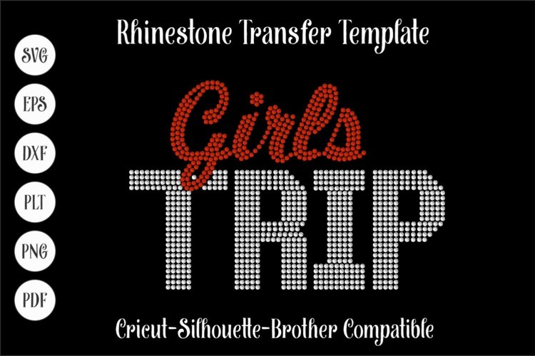 Girls Trip Rhinestone SVG Template