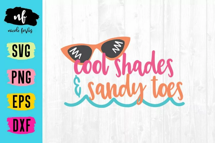 Cool Shades & Sandy Toes SVG Cut File