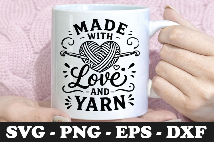 Made With Love And Yarn SVG PNG