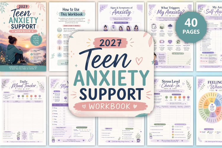 2027 Teen Anxiety Support Workbook
